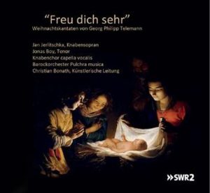 Georg Philipp Telemann (1681- 1767) Weihnachtskantaten
Knabenchor capella vocalis und Pulchra musica
Leitung: Christian Bonath
SWR/CD Produktion