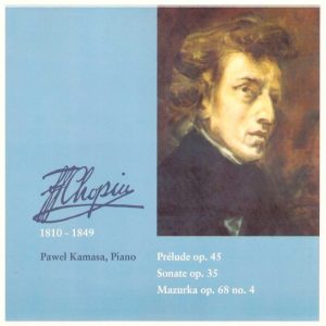 „Fryderyk Chopin“ 
Paweł Kamasa/Piano
Eigenproduktion