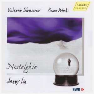 "Nostalghia"
Valentin Silvestrov Piano Works
Jenny Lin,Piano
hänssler CLASSIC