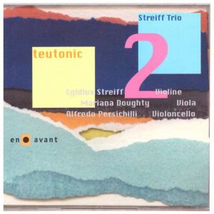 „Teutonic“ Streiff Trio 2
en avant records