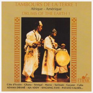 "Tambours de la Terre 1" 
Live
Ethnic /Auvidis